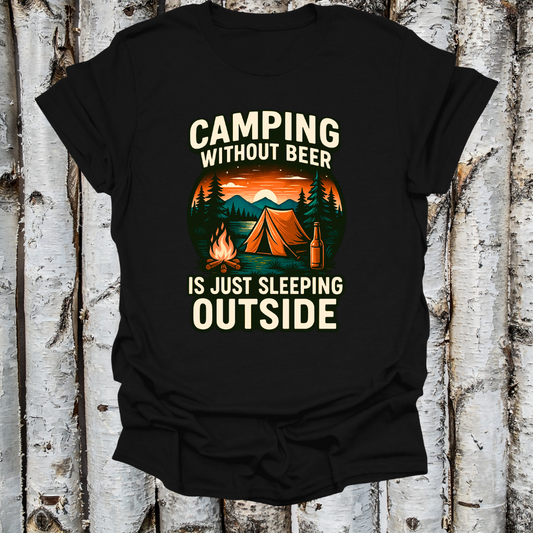 Camping Without Beer is Just Sleeping Outside