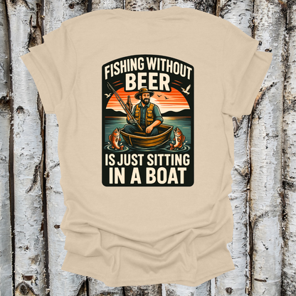 Back Printed Fishing Without Beer T-shirt