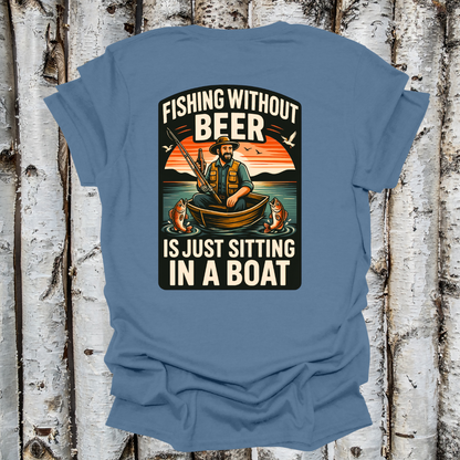 Back Printed Fishing Without Beer T-shirt