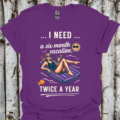 Need a Six Month Vacation