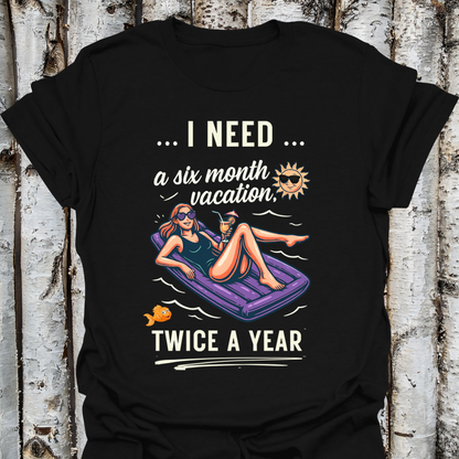 Need a Six Month Vacation