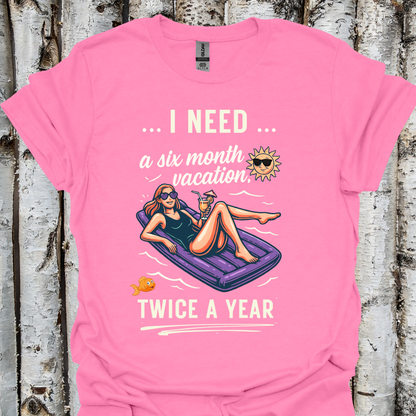 Need a Six Month Vacation