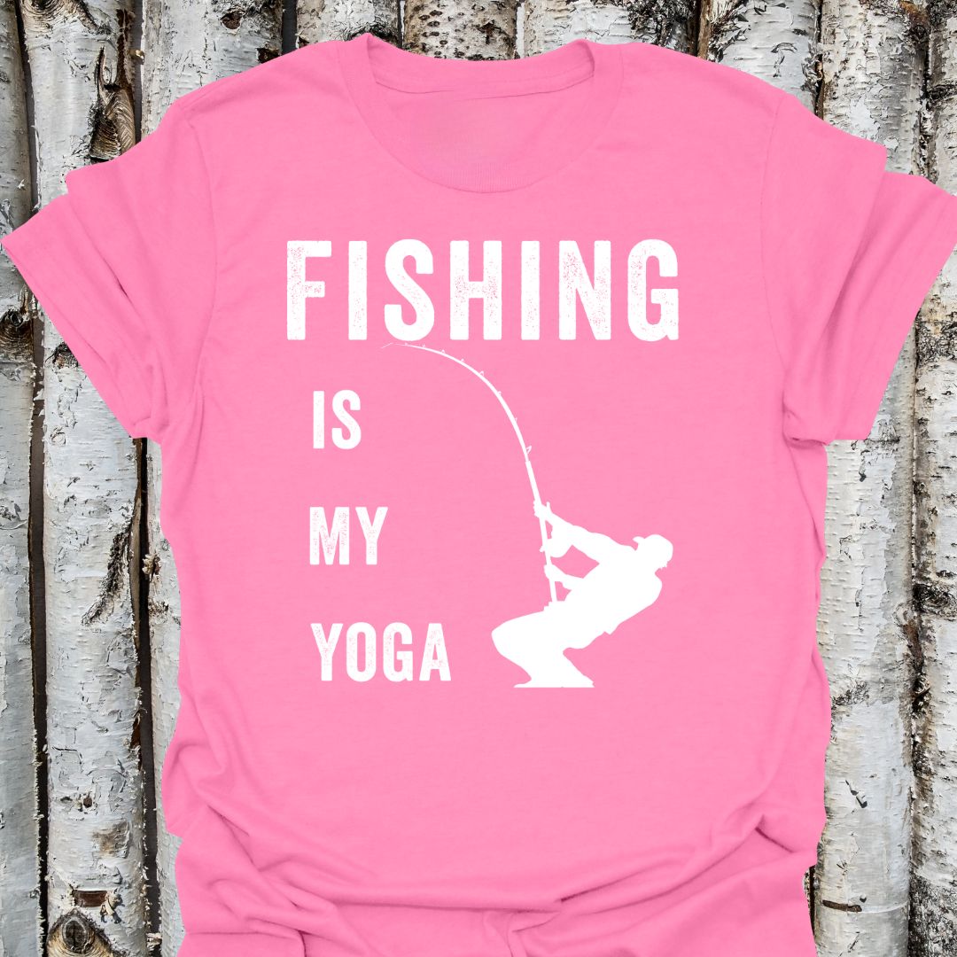 Fishing Is My Yoga
