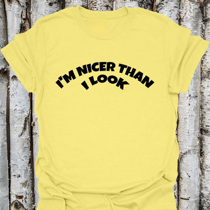 I'm Nicer Than I look