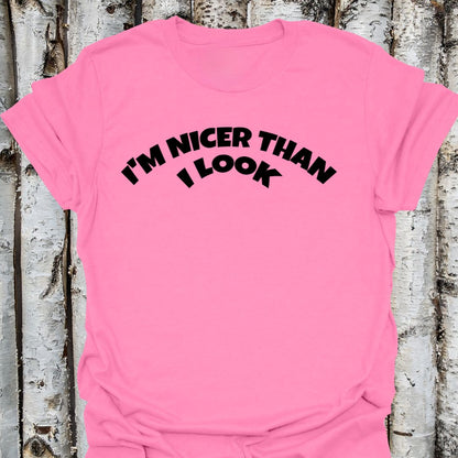 I'm Nicer Than I look