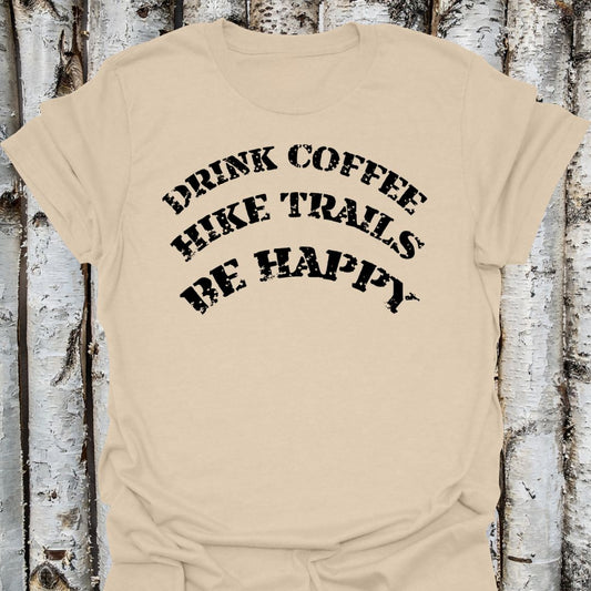 Drink Coffee Hike Trails Be Happy