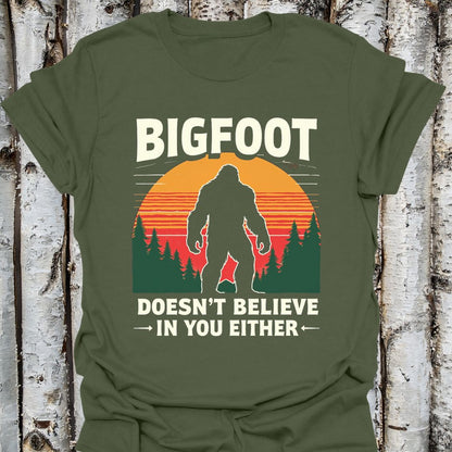 Bigfoot Doesn't Believe in You Either