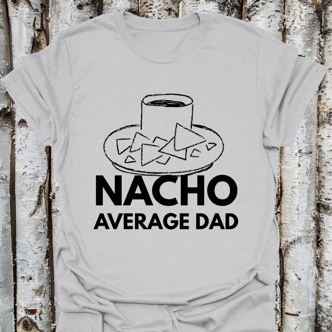 Nacho Average Dad