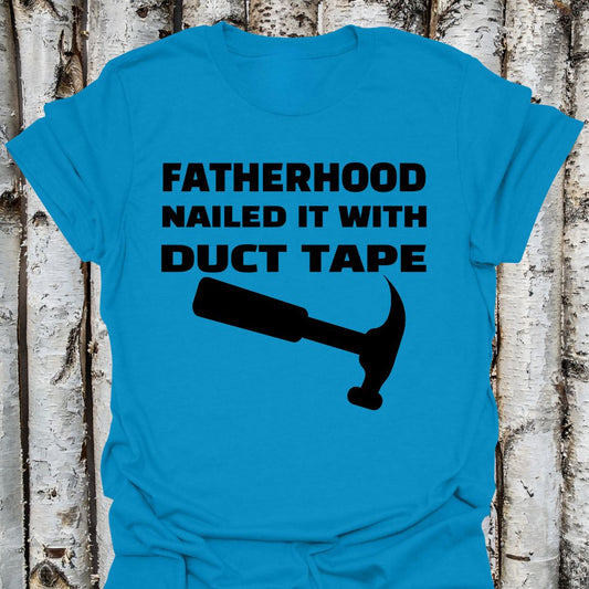 Fatherhood Nailed it