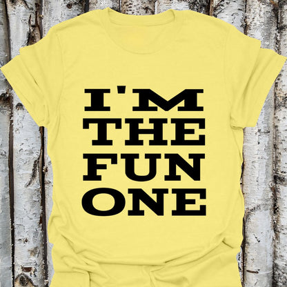I'm the Fun One