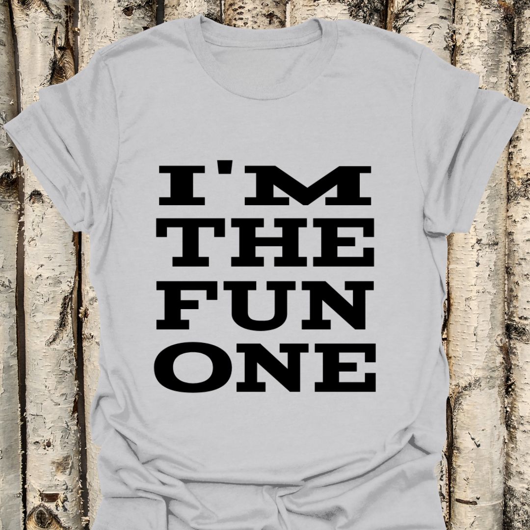 I'm the Fun One