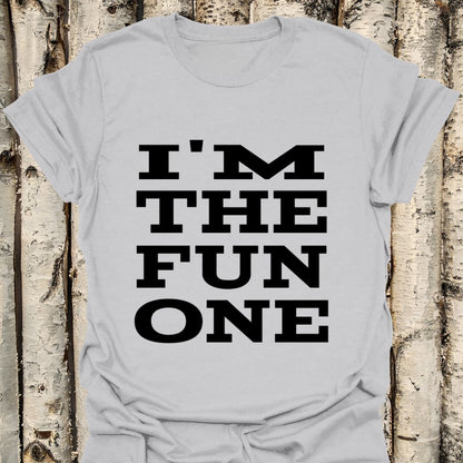 I'm the Fun One