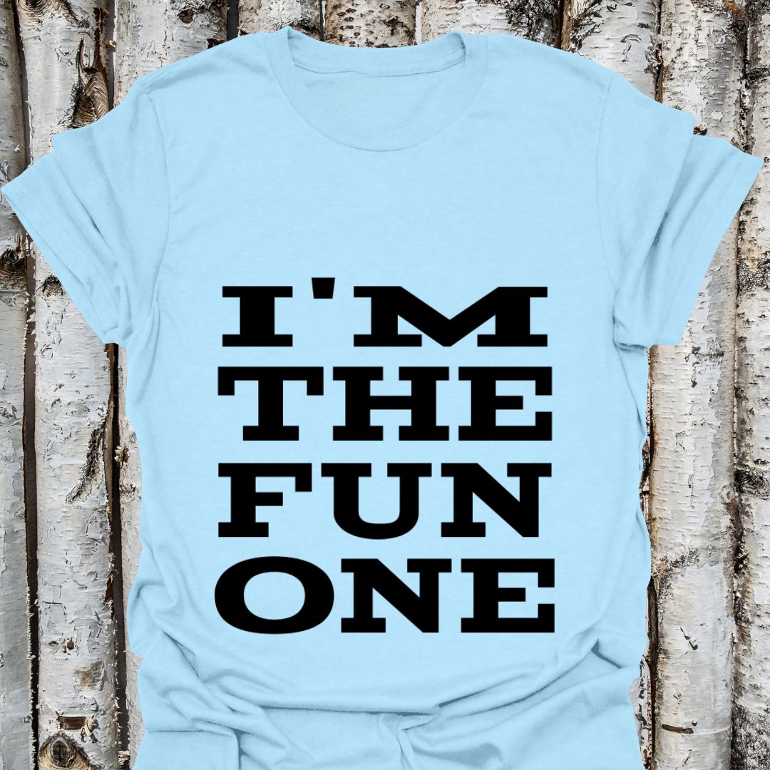 I'm the Fun One