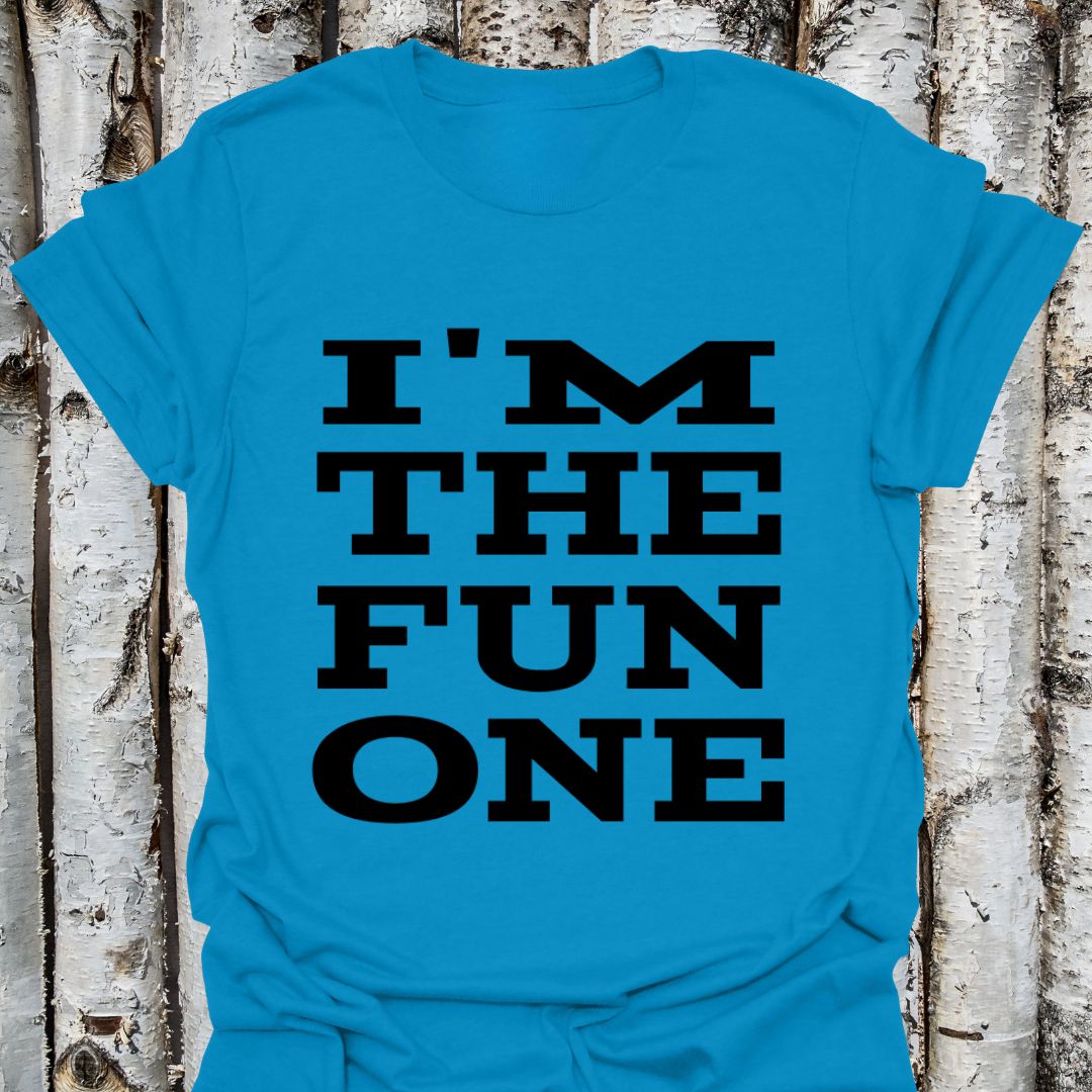 I'm the Fun One