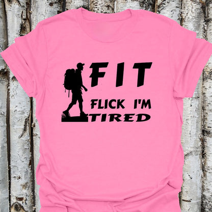 FIT flick I'm tired