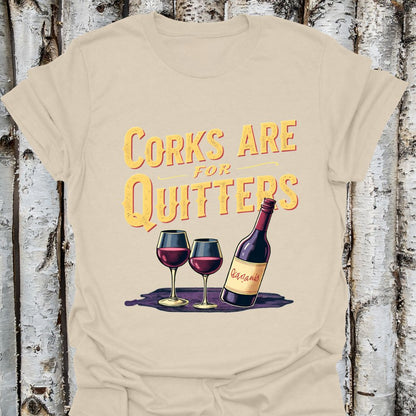 corks are for quitters