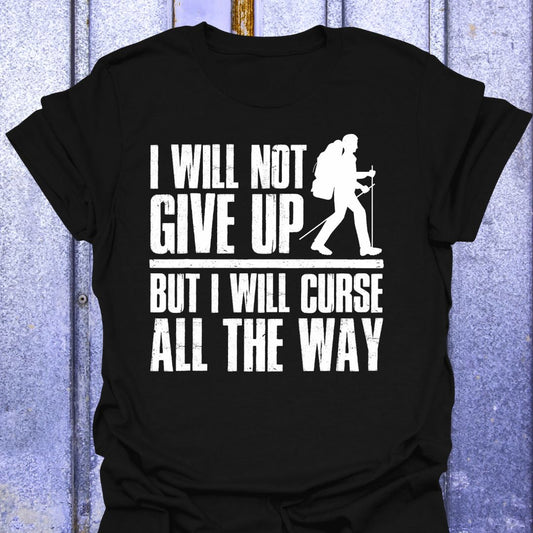 Back Print  I Will Not Give Up But Curse All the Way- Woman hiker
