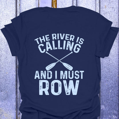 Back Print River is Calling I Must Row