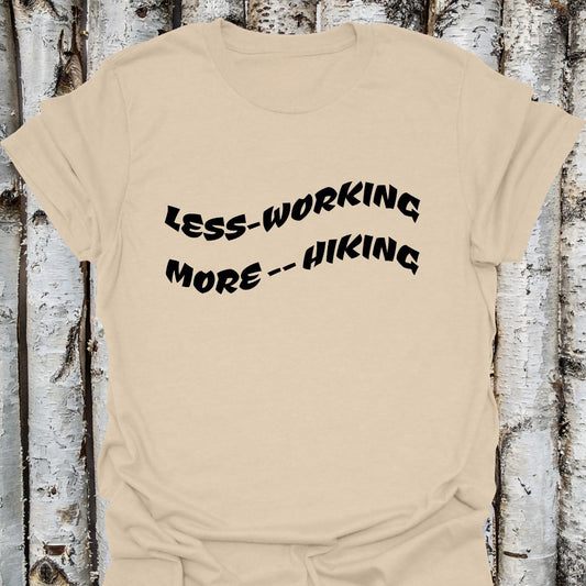 Less working more hiking
