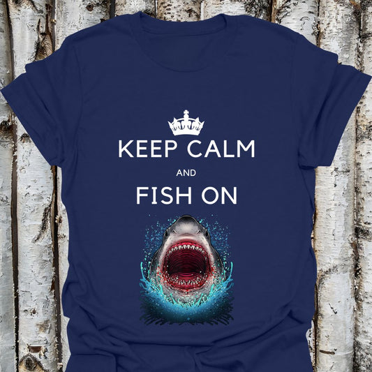 Keep Calm and Fish On Shark Tee