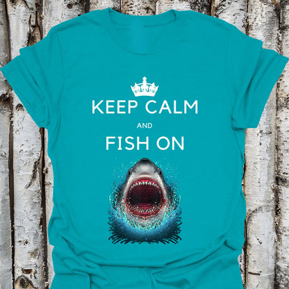 Keep Calm and Fish On Shark Tee