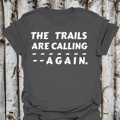 the trails are calling again