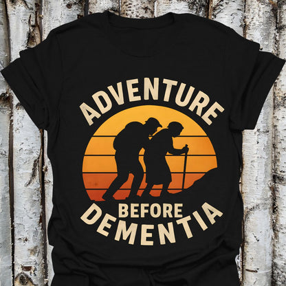Adventure Before Dementia Tee