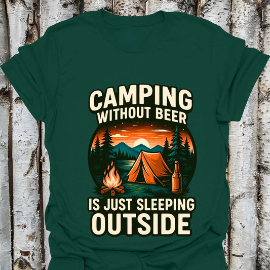 Camping Without Beer is Just Sleeping Outside