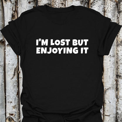 I'm Lost But Enjoying It