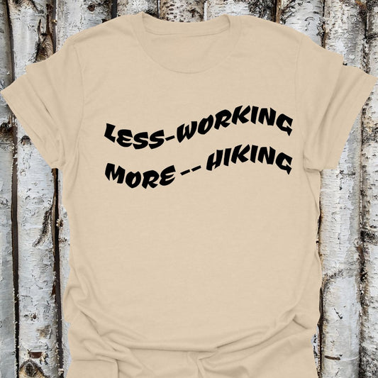 Less working more hiking